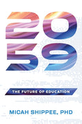 2059: The Future of Education