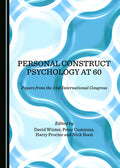 Personal Construct Psychology at 60: Papers from the 21st International Congress