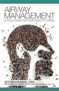 Airway Management: A Solution for Our Health Crisis