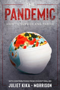 The Pandemic: How to Survive and Thrive