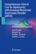 Comprehensive Clinical Care for Adolescents with Avoidant/Restrictive Food Intake Disorder (Arfid): A Multidisciplinary Approach