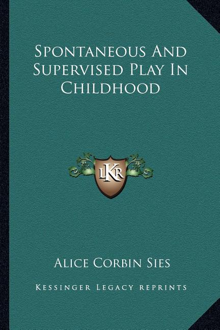Spontaneous And Supervised Play In Childhood