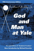 God and Man at Yale: The Superstitions of 'Academic Freedom' (Special Edition, Special Edition, Anniversary)
