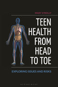 Teen Health from Head to Toe: Exploring Issues and Risks