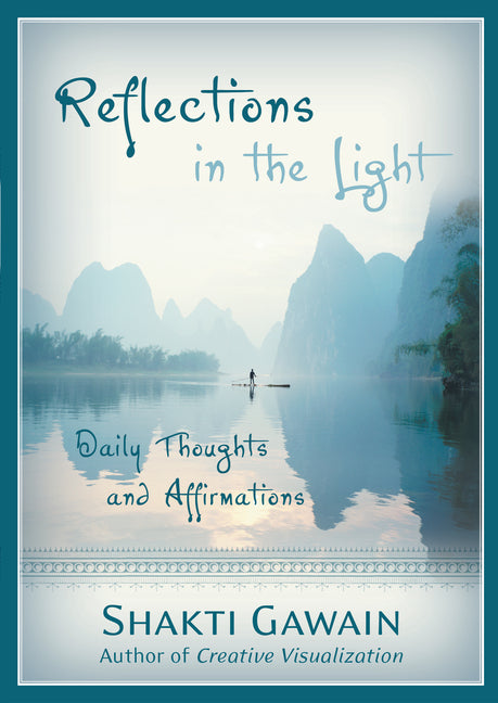 Reflections in the Light: Daily Thoughts and Affirmations (Revised)