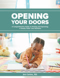 Opening Your Doors: A Comprehensive Guide to Owning and Operating a Family Child-Care Business