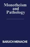 Monotheism and Pathology
