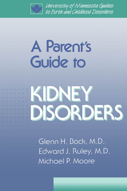 Parent's Guide to Kidney Disorders
