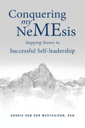 Conquering my NeMEsis: Stepping Stones to Successful Self-leadership