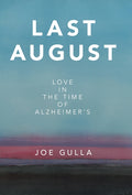 Last August: Love in the Time of Alzheimer's