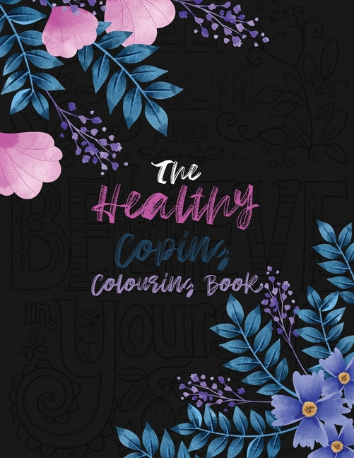 The Healthy Coping Coloring Book: Positive Affirmations and Therapeutic Patterns for Relax and Stress Relief, Stress Relieving Coloring Books Christmas
