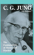 C. G. Jung: The Fundamentals of Theory and Practice