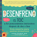 Desenfreno: El Toc Y Los Pensamientos Intrusivos Después de Dar a Luz: Guía Experta Para Padres Primerizos