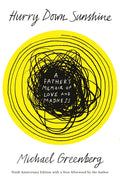 Hurry Down Sunshine: A Father's Memoir of Love and Madness
