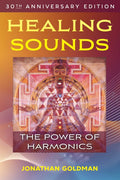 Healing Sounds: The Power of Harmonics (Edition, 30th Anniversary)