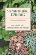 Shaping Doctoral Experiences: Nurturing the Relational