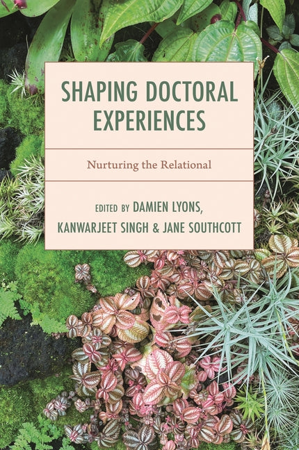 Shaping Doctoral Experiences: Nurturing the Relational