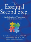 The Essential Second Step: Standardization of Assessments and Treatment Plans