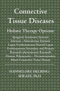 Connective Tissue Diseases: Holistic Therapy Options: Sjoegren's Syndrome; Systemic Sclerosis - Scleroderma; Systemic Lupus Erythematosus; Discoid