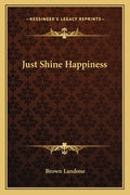 Just Shine Happiness