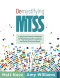 Demystifying Mtss: A School and District Framework for Meeting Students' Academic and Social-Emotional Needs (Your Essential Guide for Implementing a