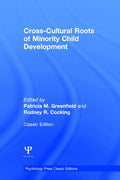 Cross-Cultural Roots of Minority Child Development