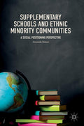 Supplementary Schools and Ethnic Minority Communities: A Social Positioning Perspective (2018)