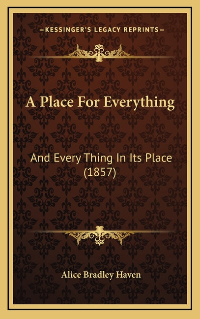 A Place For Everything: And Every Thing In Its Place (1857)