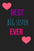 Best Big Sister Ever Blank Lined Journal