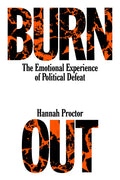 Burnout: The Emotional Experience of Political Defeat