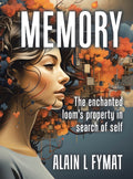 Memory: The enchanted loom property in search of self