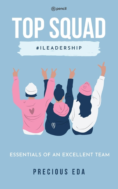 Top Squad: Essentials of an Excellent Team