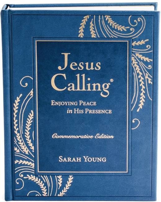Jesus Calling, Commemorative Edition: Enjoying Peace in His Presence (a 365-Day Devotional, Includes 12 Bonus Devotions and 12 Letters from the Author