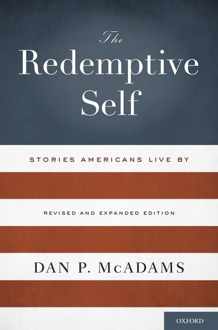Redemptive Self: Stories Americans Live by (Revised, Expanded) (Revised, Expanded)
