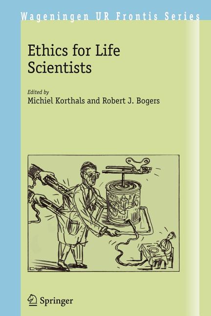Ethics for Life Scientists (2004)