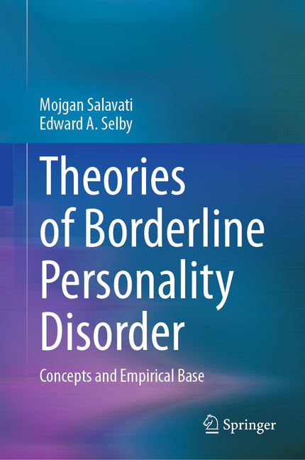 Theories of Borderline Personality Disorder: Concepts and Empirical Base (2024)