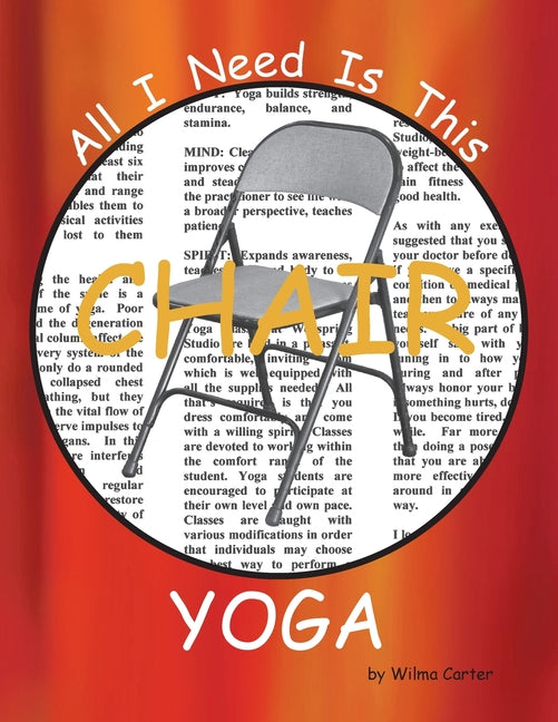 All I Need Is This CHAIR YOGA