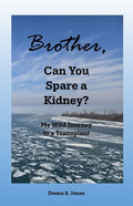 Brother, Can You Spare a Kidney?