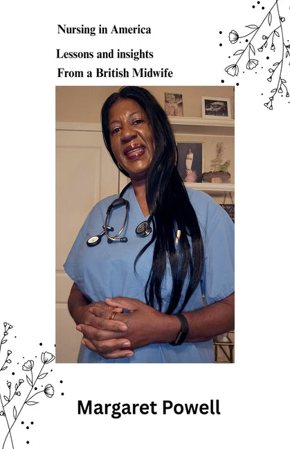 Nursing in America: Lessons and insights from a British midwife