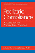 Pediatric Compliance: A Guide for the Primary Care Physician (1994)