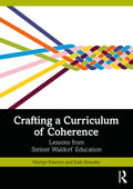 Crafting a Curriculum of Coherence: Lessons from Steiner Waldorf Education