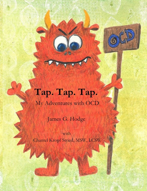Tap. Tap. Tap.: Adventures with OCD