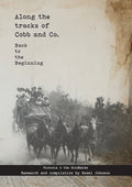 Along the tracks of Cobb and Co. - Back to the Beginning: Victoria & the Goldfields (Edition)