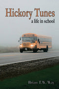 Hickory Tunes: a life in school
