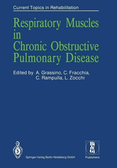 Respiratory Muscles in Chronic Obstructive Pulmonary Disease (Softcover Reprint of the Original 1st 1988)
