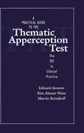 A Practical Guide to the Thematic Apperception Test: The Tat in Clinical Practice