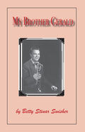 My Brother Gerald: A Book of Memories