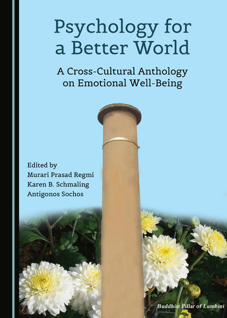 Psychology for a Better World: A Cross-Cultural Anthology on Emotional Well-Being