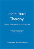 Intercultural Therapy: Themes, Interpretations and Practice (Revised)