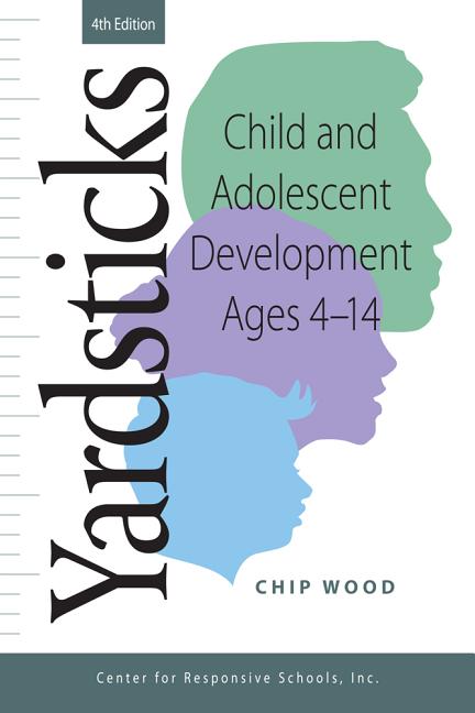 Yardsticks, Child, Adolescent, Development Ages 4 - 14 4th (Revised)